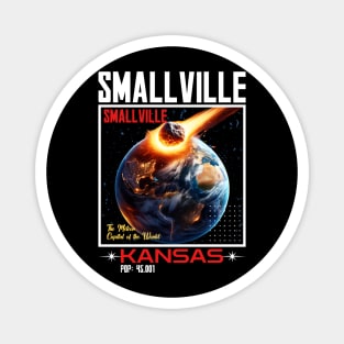 Smallville Kansas The Meteor Capital Of The World Meme Sarcastic Satire Magnet